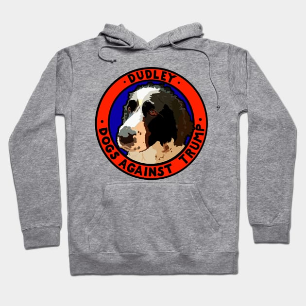 DOGS AGAINST TRUMP - DUDLEY Hoodie by SignsOfResistance